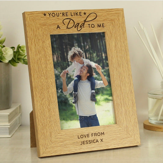 Personalised You're Like a Dad to Me 6x4 Oak Finish Photo Frame