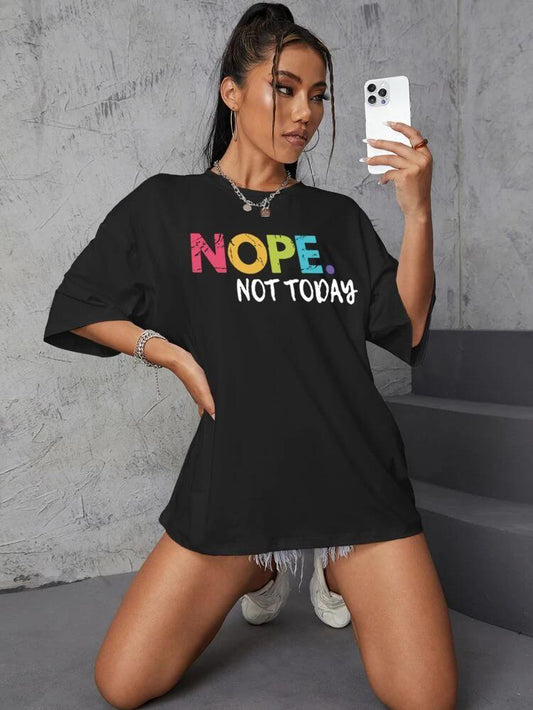 Nope, Not Today T-Shirt