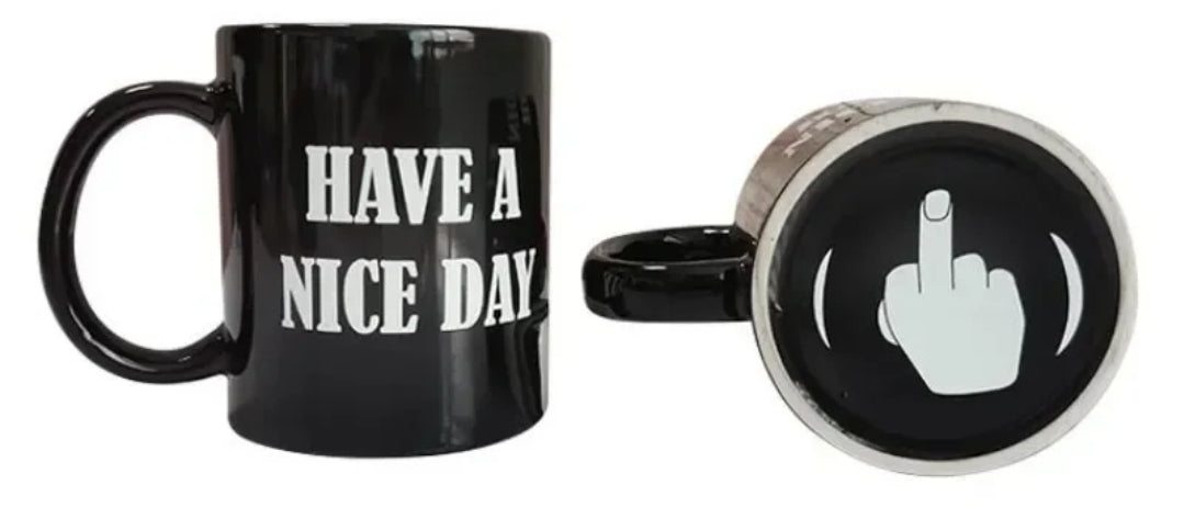 Have A Nice Day Mug