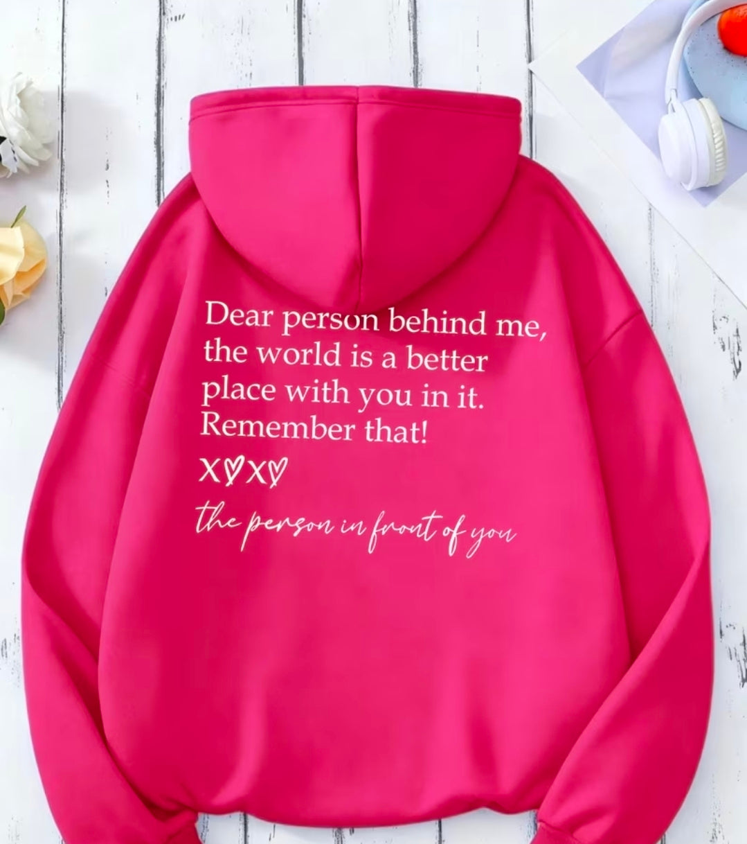 Dear Person Behind Me Hoody