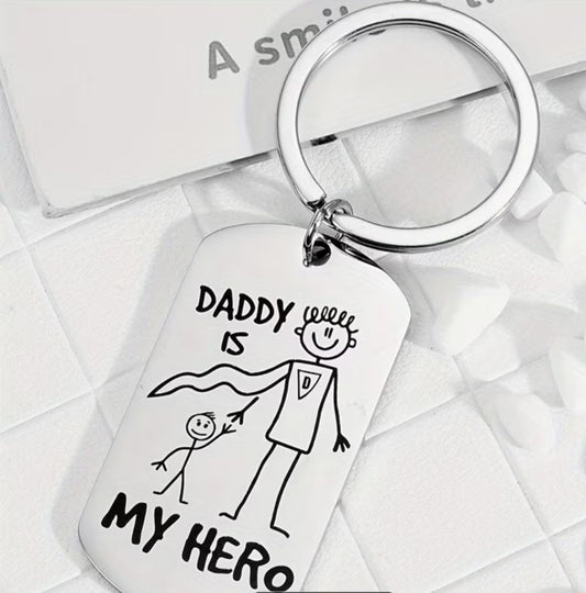 Daddy Is My Hero Keyring