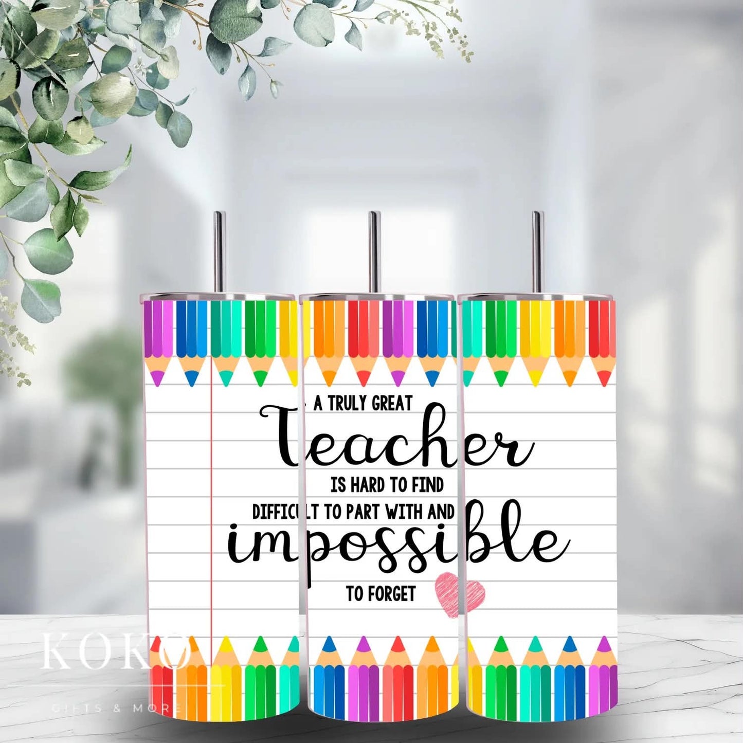 Teacher Tumbler Impossible to Forget