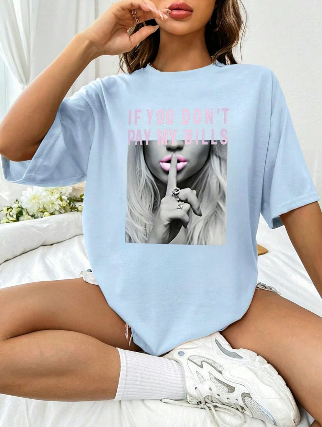 YOU DONT PAY MY BILL Print T-shirt