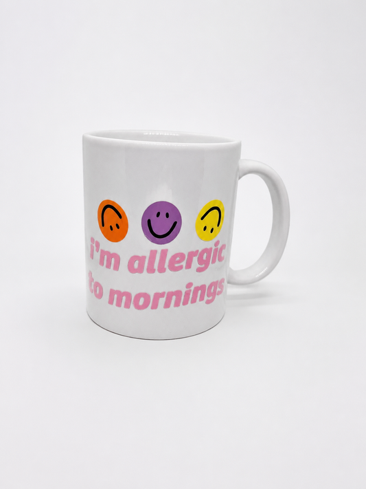Allergic to mornings mug