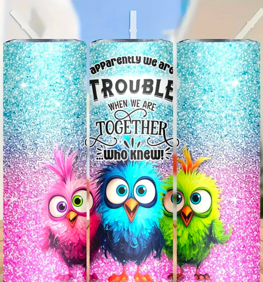 Trouble Together Tumbler